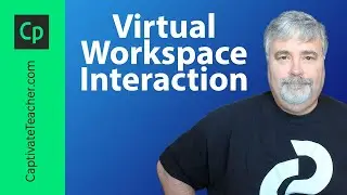 Virtual Workspace Interaction Adobe Captivate Classic Project