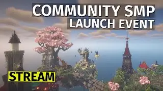 Community SMP: Season 2 Launch Stream: Free, Public, SMP