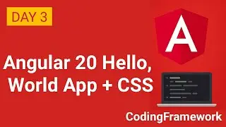 Angular 20 Tutorial Day 3 | Hello World App + CSS Styling