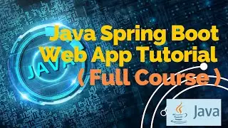 Java Spring Boot Web App Tutorial (Full Course)