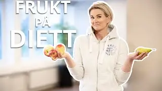 5 TING DU BØR VITE OM FRUKT NÅR DU SKAL NED I VEKT | og ellers. Så mye frukt kan du spise