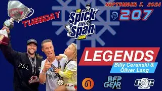 LEGENDS Show; Billy Ceranski & Oliver Lang  - Ep 207 - The Spicka & Span Show
