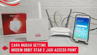 How to Easily Set Up a Telkomsel Star 2 Orbit Modem as an Internet Transmitter Access Point