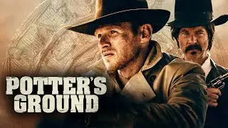 Potter's Ground (2021) [Western] 🤠 full movie with Isaiah Stratton, Scott Crain, Todd Bush