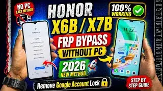 Honor X6B / X7B FRP Bypass (2026) 🔓 | Remove Google Account Without PC | 100% Working