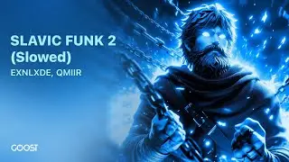 EXNLXDE, QMIIR  ~ SLAVIC FUNK 2 (славянский фонк\фанк) [SLOWED]