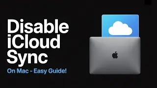 How to Disable iCloud Sync on Mac !