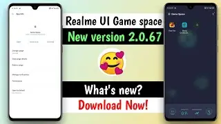 Realme UI Game space New version 2.0.67 | Game space lastest version | What's New? | Anu tech 🤩
