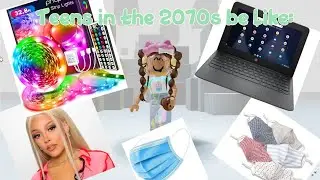 Teens in the 2070s be like: