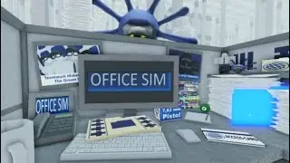 Office Simulator (The best game ever)