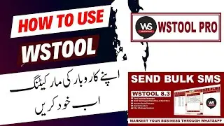 How to use wstool | wstool whatsapp marketing Software | wstool pro marketing | HINDI | URDU