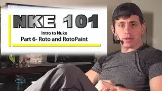 NKE 101- Nuke 101- PART 6: Roto and Rotopaint Nodes