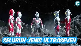 Seluruh Jenis Ultraseven Dan Perbedaannya