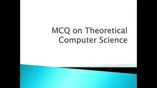 Theoretical Computer Science -MCQ's .