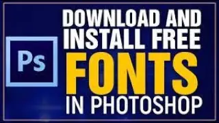 How To Download And Install Font in Adobe Photoshop 2020