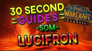 Lucifron - Molten Core - SoM - 30 Second Guides
