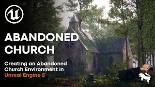 How to create an Environment in Unreal Engine | Creating Abandoned Church 3D Environment in UE5