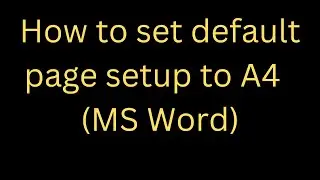 how to set page size in ms word || how to set default size to a4 in ms word