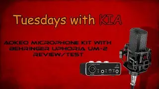 Aokeo A8 Microphone with Behringer Uphoria UM-2 Interface Kit Review/Test | Tuesdays with KIA
