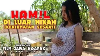 KENIKMATAN SESAAT - NIKAH MUDA (FULL MOVIE) ǁ Film Ngapak Banyumas