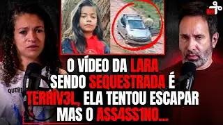 A FACE DO ASSASSINO E A JUSTIÇA POR LARA MARIA - CRIME