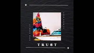 Trust | Ineffable