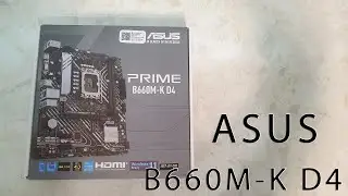 Материнская плата Asus B660M-K D4 распаковка