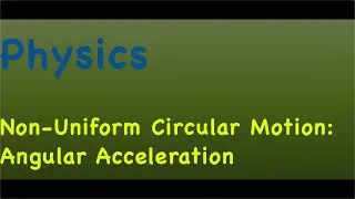 Physics Angular Acceleration
