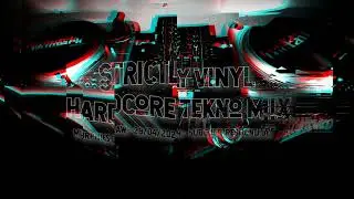 STRICTLY VINYL HARDCORE TEKNO MIX - 28/04/2024