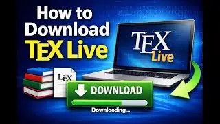 How to Download TeXLive - LaTeX Distribution 2026 01 07 22 33 22