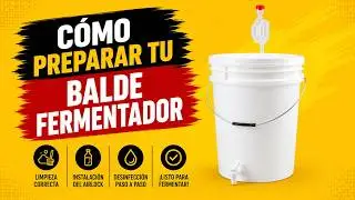 CÓMO PREPARAR TU BALDE  FERMENTADOR / CERVEZA ARTESANAL