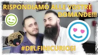RISPONDIAMO ALLE VOSTRE DOMANDE! #DELFINICURIOSI