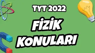 TYT 2022 Fizik Konuları Neler? #hedefekoş
