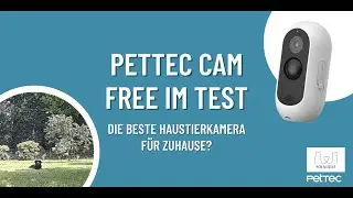 PetTec Cam Free Testbericht | Mein-Haustier.de