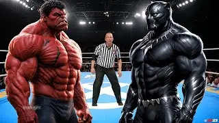 RED HULK VS BLACK PANTHER - EPIC BATTLE
