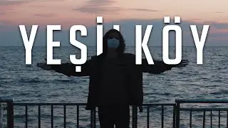 Tekrardan Yeşilköy Sahil | Günlük Vlog