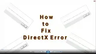 How to fix DirectX Error