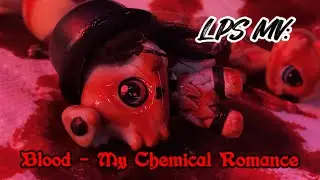 LPS MV: Blood.. [slowed]