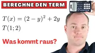 Ganz einfach: Berechne den Termwert. Aber richtig!