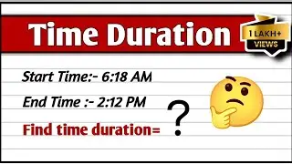 Time duration।। How to find time Duration ।। Time maths।। find time duration।। Maths 