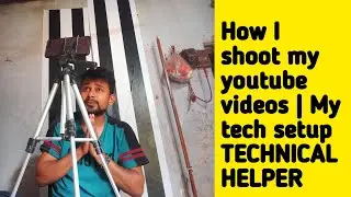 How I shoot my youtube videos | My tech setup