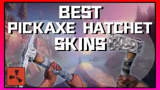 Rust Best Matching Pickaxe & Hatchet Skins