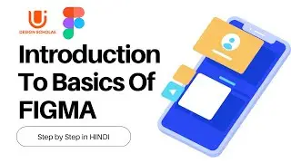 Introduction To Basics Of Figma : Step by Step in HINDI