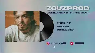 RIF - ZAMDANE X DTF TYPE BEAT 2025 - prod by ZOUZPROD