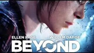 Beyond: Two Souls - 20 минут геймплея (E3 2013)