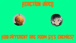Reaction Video - decino: How Different are Doom 64's Enemies?