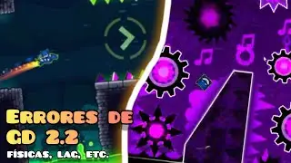 La Canción no Sincroniza, Error de Físicas, Lag en Dash... Errores de Geometry Dash 2.2