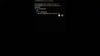 Matrix || 2d array || Python || for loop || programming