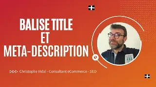 Comment optimiser la balise Title et la méta-description ?