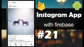 INSTAGRAM App with Firebase - Part 21 - Starting with Stories - Android Studio Tutorial